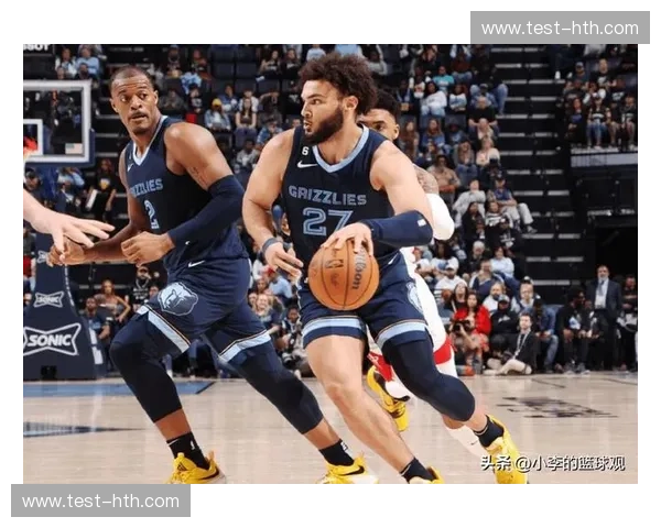 撕裂防线的青春风暴：火箭vs灰熊录像深度解析，谁才是西南区的真正主宰？